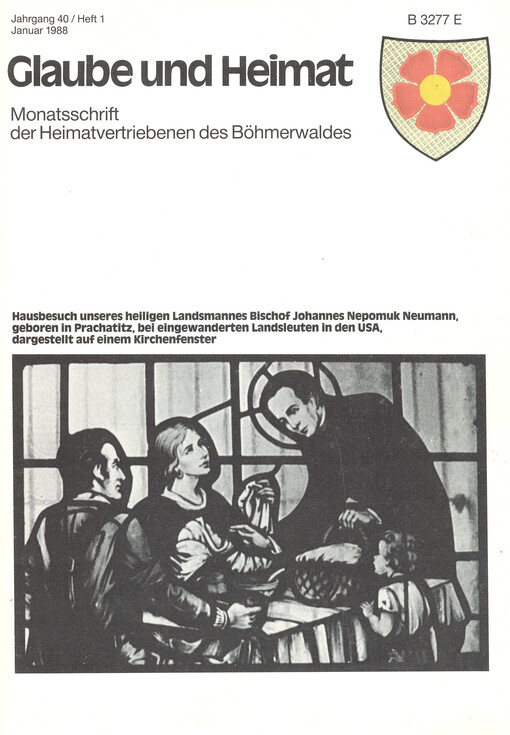 Glaube und Heimat : Rundbrief der Böhmerwaldseelsorger an ihre heimatverbannten Pfarrkinder