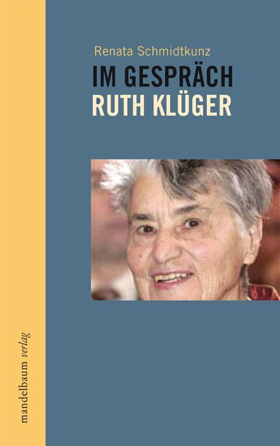 Im Gespräch : Ruth Klüger
