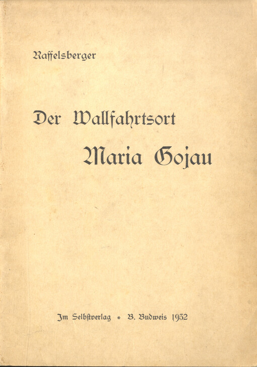 Der Wallfahrtsort Maria Gojau