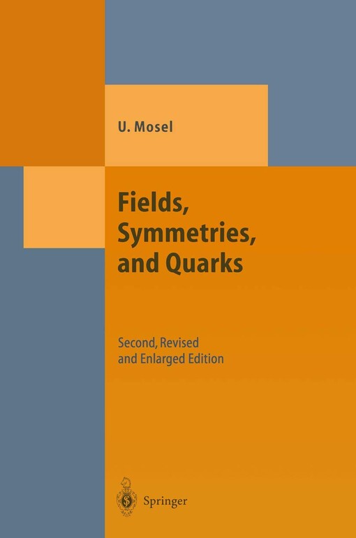 Fields, symmetries, and quarks