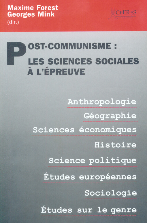 Post-communisme: les sciences sociales à l'épreuve