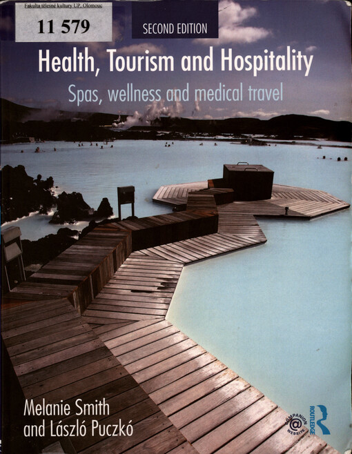 Health, tourism and hospitality : spas, wellness and medical travel