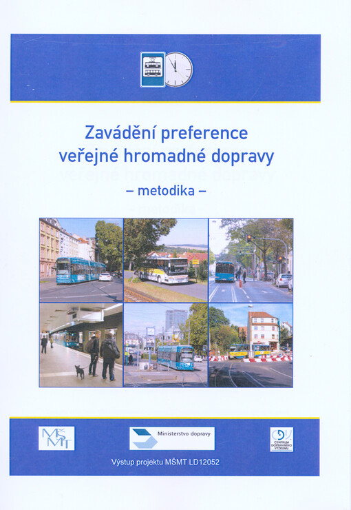 Zavádění preference veřejné hromadné dopravy : metodika