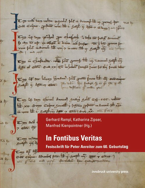 In fontibus veritas :Festschrift für Peter Anreiter zum 60. Geburtstag
