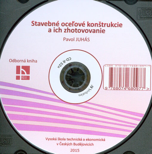 Stavebné oceľové konštrukcie a ich zhotovovanie :odborná kniha