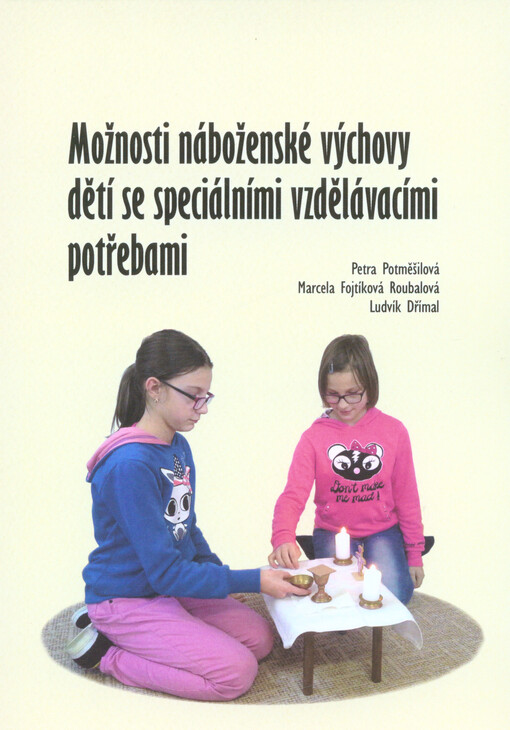 Možnosti náboženské výchovy dětí se speciálními vzdělávacími potřebami
