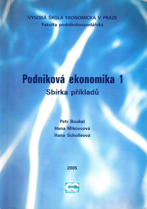 Podniková ekonomika 1: sbírka příkladů