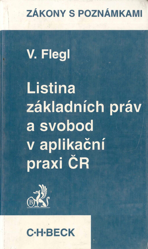 Listina základních práv a svobod v aplikační praxi ČR