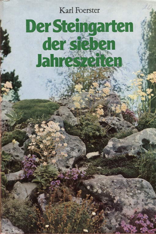 Der Steingarten der sieben Jahreszeiten : Naturhaft oder architektonisch gestaltet