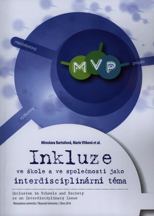 Inkluze ve škole a ve společnosti jako interdisciplinární téma =: Inclusion in schools and society as an interdisciplinary issue