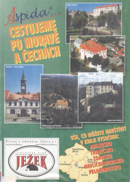 Cestujeme po Moravě a Čechách. Jihlavsko, Třebíčsko, Ždársko, Havlíčkobrodsko, Pelhřimovsko : vše, co můžete navštívit v Kraji Vysočina