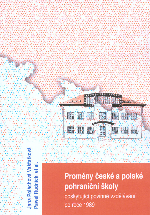 Proměny české a polské pohraniční školy poskytující povinné vzdělávání po r. 1989