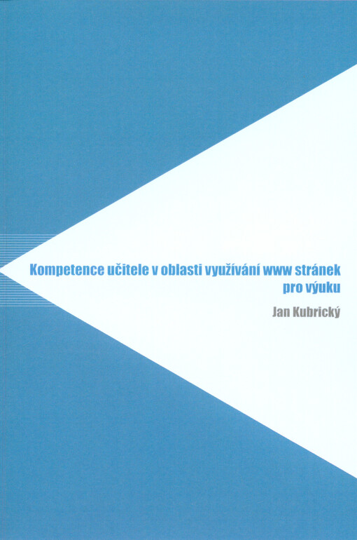 Kompetence učitele v oblasti využívání www stránek pro výuku