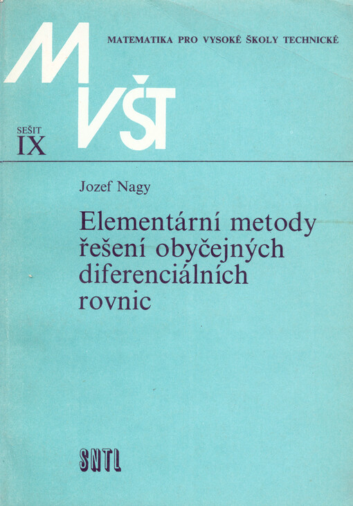 Elementární metody řešení obyčejných diferenciálních rovnic :příručka pro vysoké školy technického směru