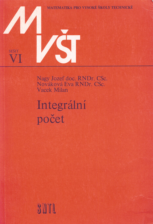 Integrální počet :matematika pro vysoké školy technické
