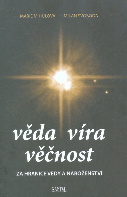 Věda - Víra - Věčnost