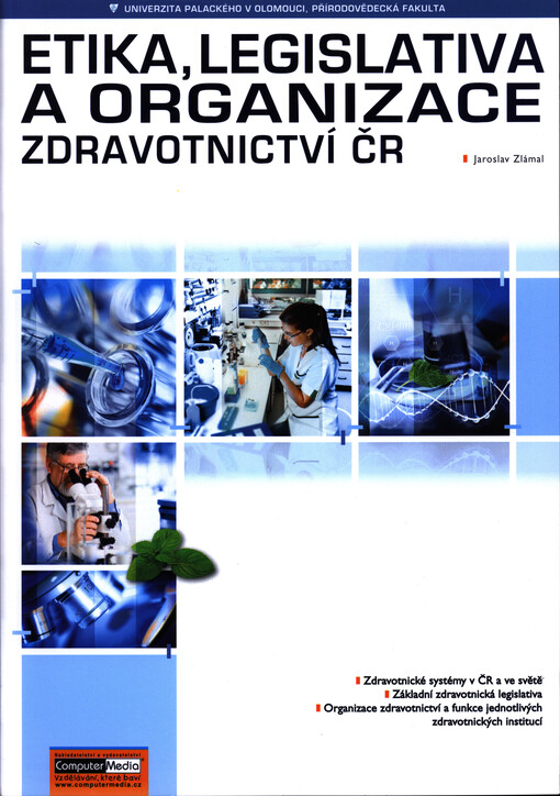 Etika, legislativa a organizace zdravotnictví ČR