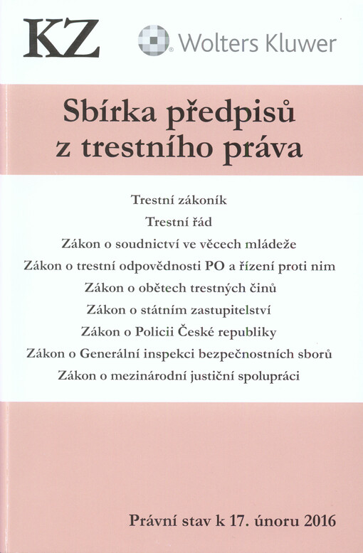 Sbírka předpisů z trestního práva : právní stav k 17. únoru 2016