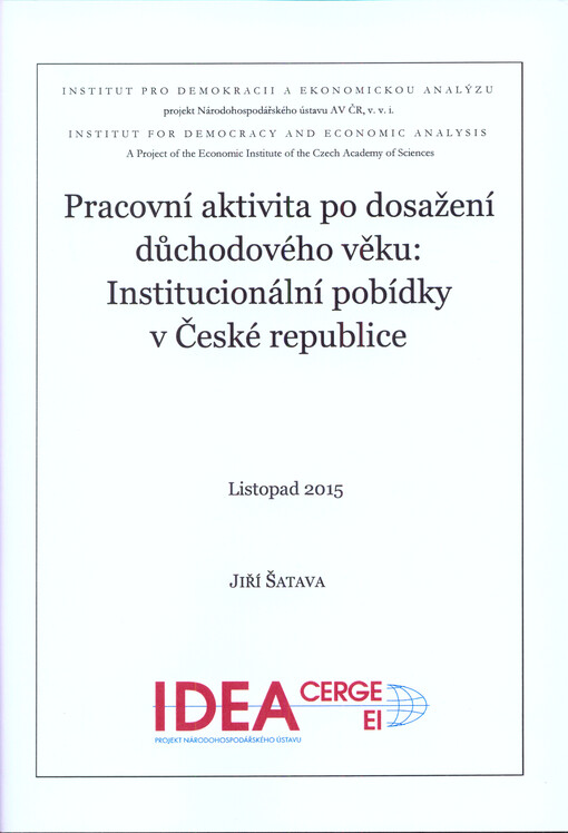 Pracovní aktivita po dosažení důchodového věku: institucionální pobídky v České republice