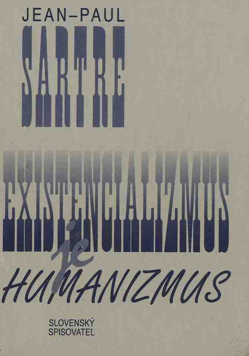 Existencionalizmus je humanizmus