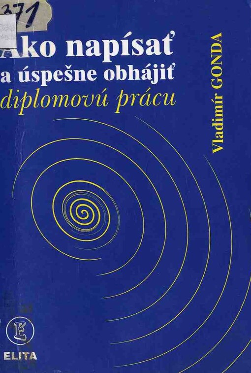 Ako napísať a úspešne obhájit diplomovú prácu /