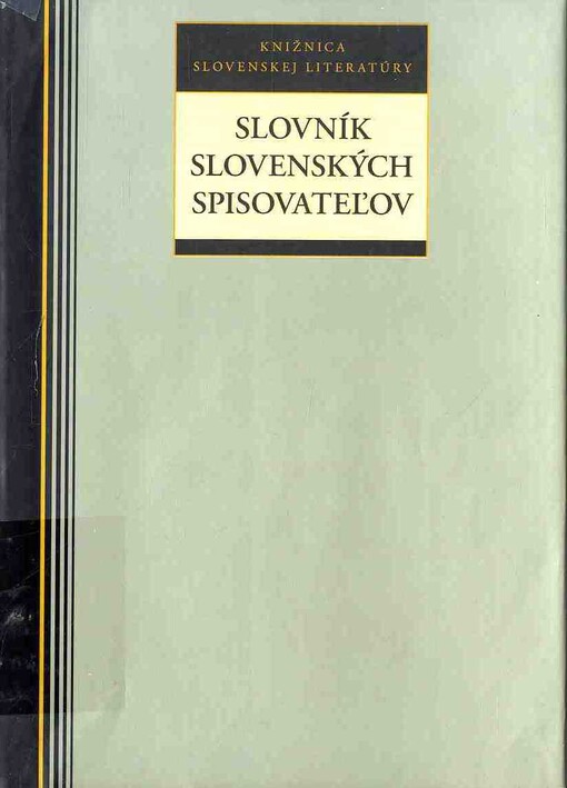 Slovník slovenských spisovateľov.