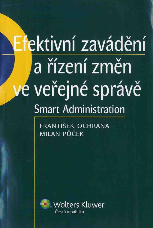 Efektivní zavádění a řízení změn ve veřejné správě : smart administration