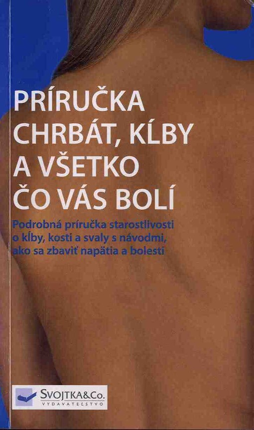 Príručka chrbát, kĺby a všetko čo vás bolí