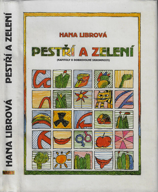 Pestří a zelení : kapitoly o dobrovolné skromnosti