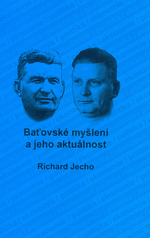 Baťovské myšlení a jeho aktuálnost