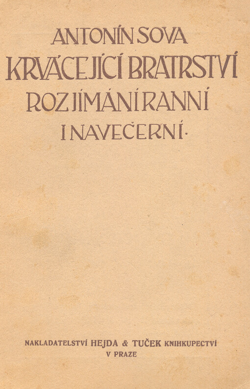 Krvácející bratrství :Rozjímání ranní i navečerní : Básně