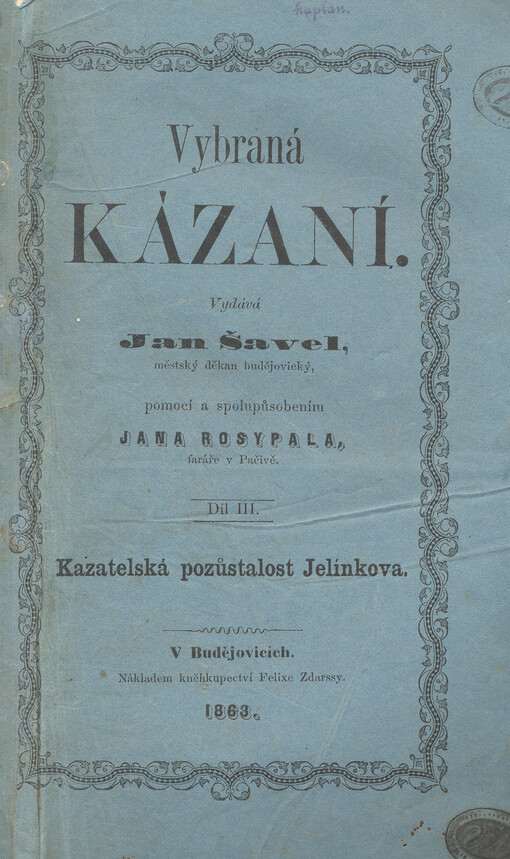 Vybraná kázání. Díl III, Kazatelská pozůstalost Jelínkova