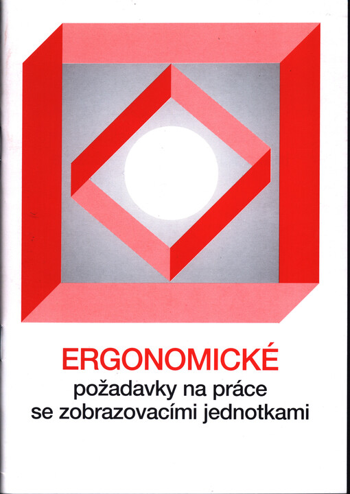 Ergonomické požadavky na práce se zobrazovacími jednotkami