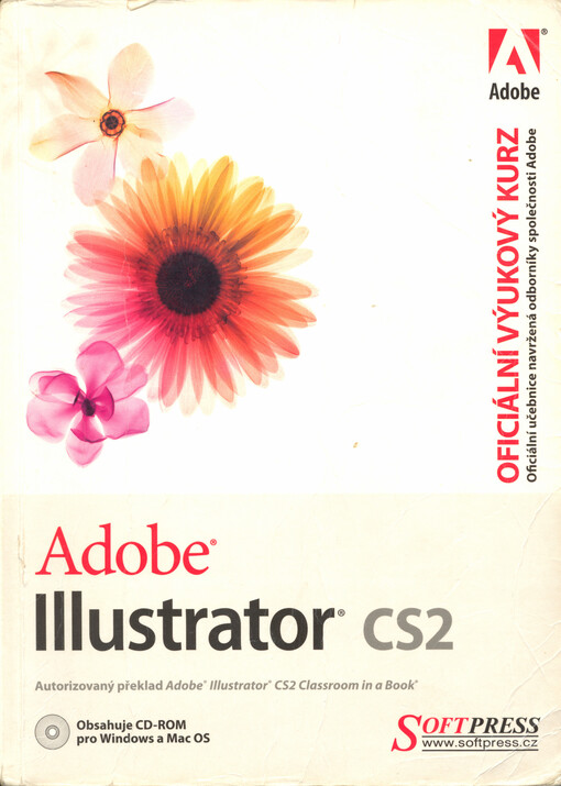 Adobe Illustrator CS2 : [oficiální výukový kurz
