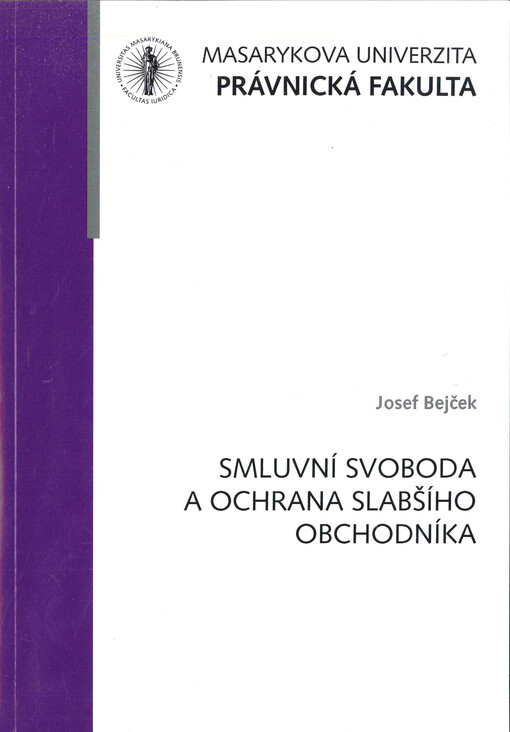 Smluvní svoboda a ochrana slabšího obchodníka