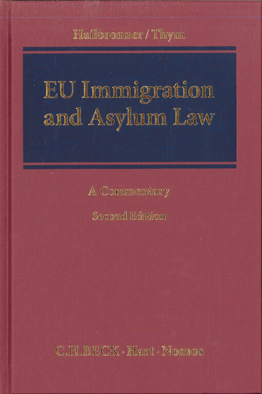 EU immigration and Asylum law : commentary