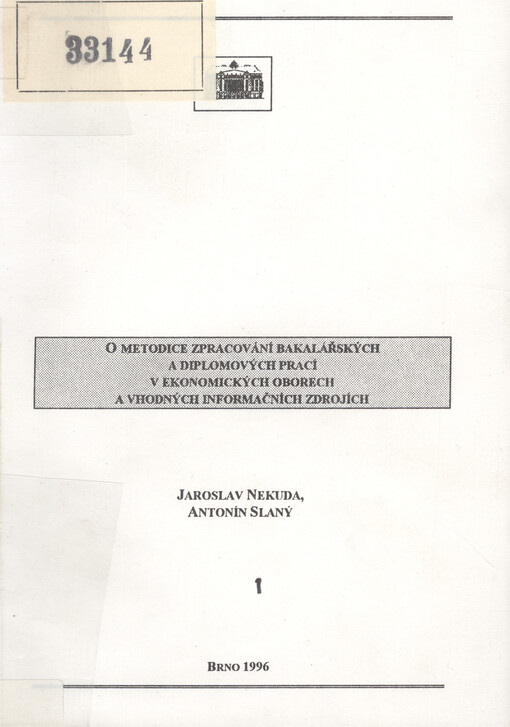 O metodice zpracování bakalářských a diplomových prací v ekonomických oborech a vhodných informačních zdrojích