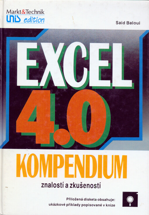 Excel 4.0 : kompendium znalostí a zkušeností
