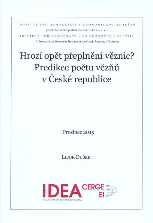 Hrozí opět přeplnění věznic? : predikce vývoje počtu vězňů v České republice