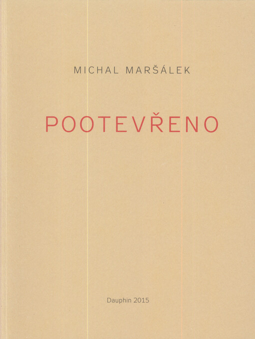 Pootevřeno : 2009-2011