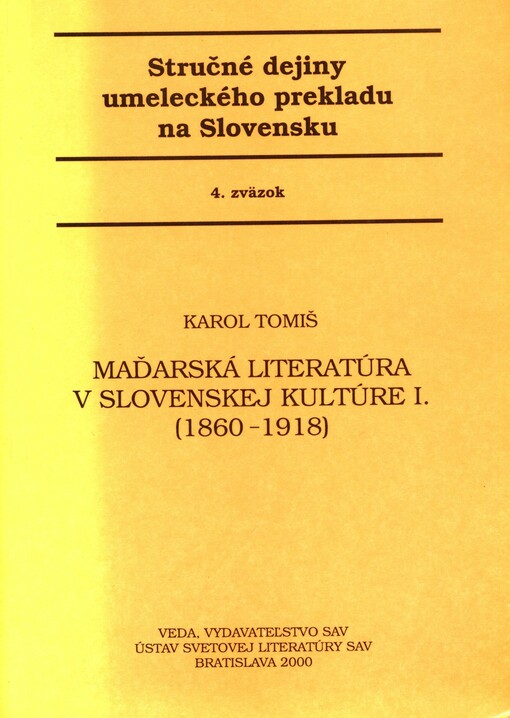 Maďarská literatúra v slovenskej kultúre = A magyar irodalom a szlovák kultúrában
