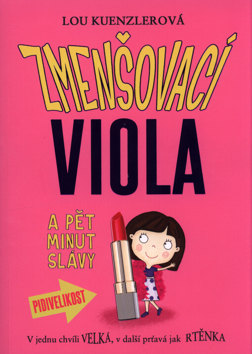 Zmenšovací Viola a pět minut slávy