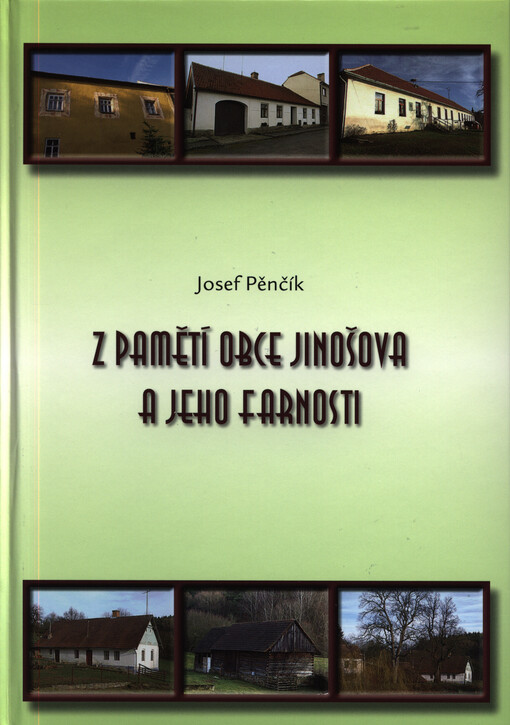 Z pamětí obce Jinošova a jeho farnosti