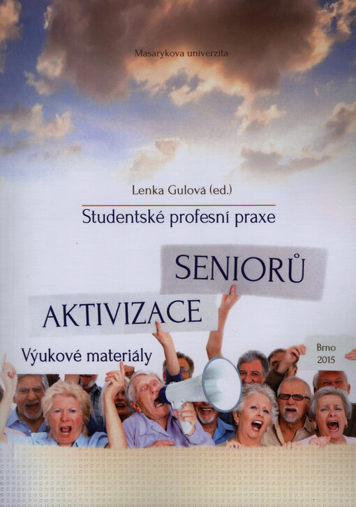 Studentské profesní praxe - aktivizace seniorů : výukové materiály