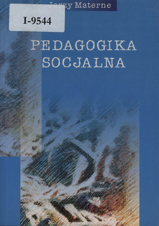 Pedagogika socjalna : systematyzacja zagadnień i pojęć