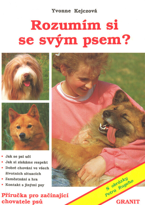 Rozumím si se svým psem?: příručka pro začínající chovatele psů