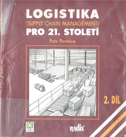 Logistika pro 21. století =: (Supply chain management)