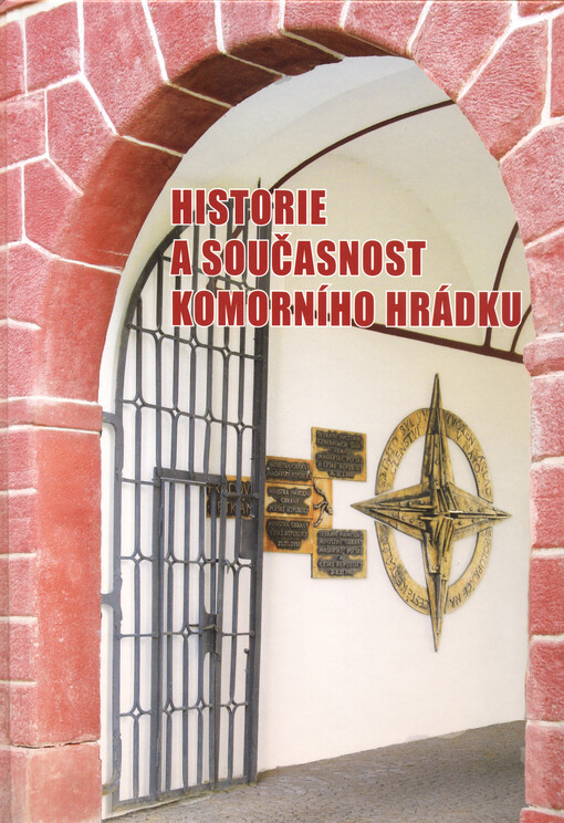 Historie a současnost Komorního Hrádku