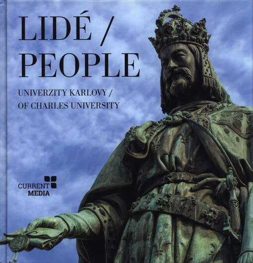 Lidé Univerzity Karlovy =: People of Charles University