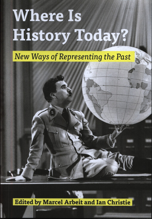 Where is history today? : new ways of representing the past